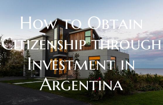 How to Obtain Citizenship through Investment in Ar...