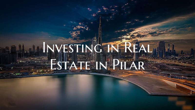 Investing in Real Estate in Pilar