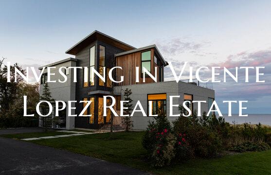Investing in Vicente Lopez Real Estate