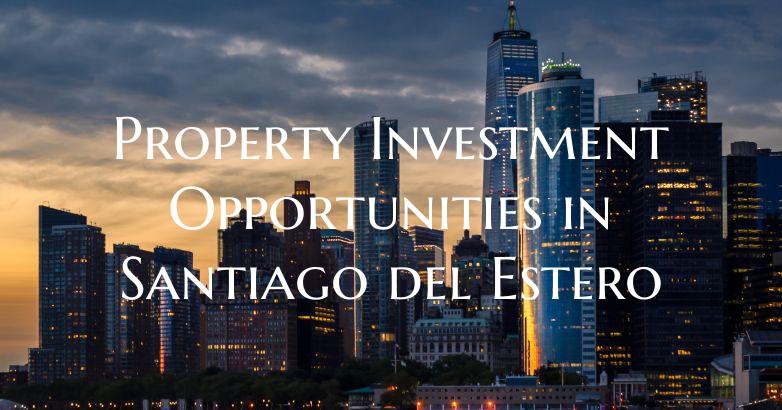 Property Investment Opportunities in Santiago del ...