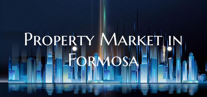 Property Market in Formosa