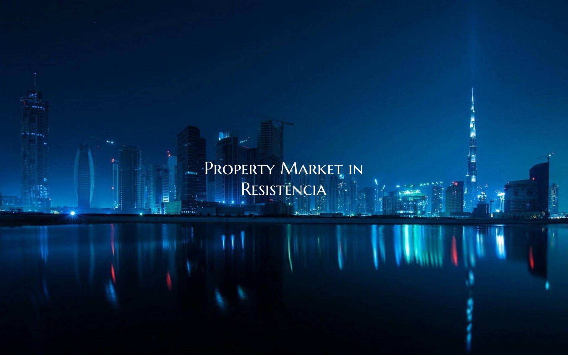 Property Market in Resistencia